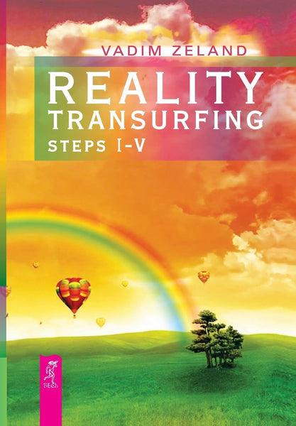 Reality Transurfing, Steps I-V