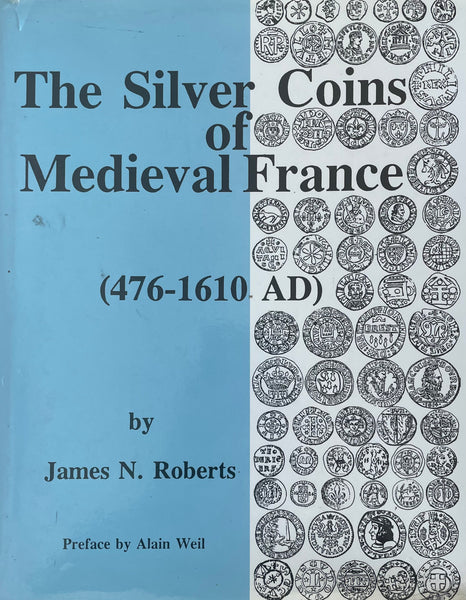 The Silver Coins of Medieval France, 476-1610