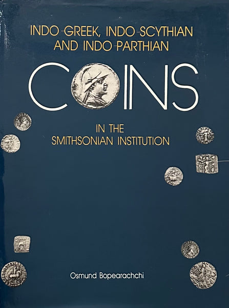 Indo-Greek, Indo-Scythian and Indo-Parthian Coins in the Smithsonian