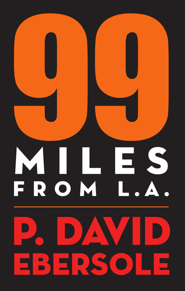 99 Miles from L.A.