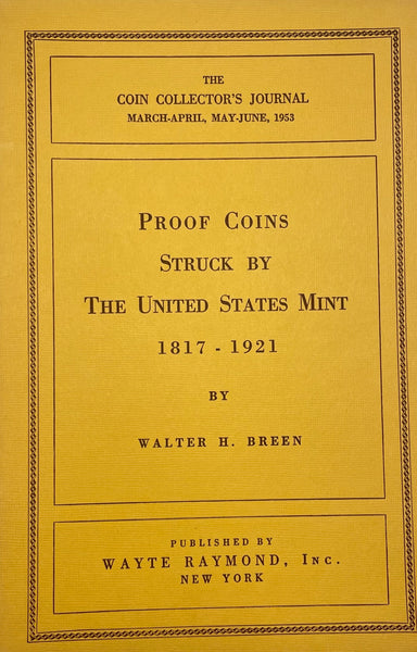 Proof Coins Struck by the United States Mint, 1817-1921