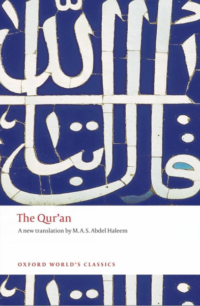 The Qur'an (Oxford World's Classics)