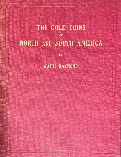 The Gold Coins of North and South America
