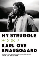 My Struggle - Book Two: A Man in Love