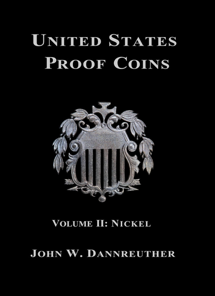 United States Proof Coins, Volume II: Nickel