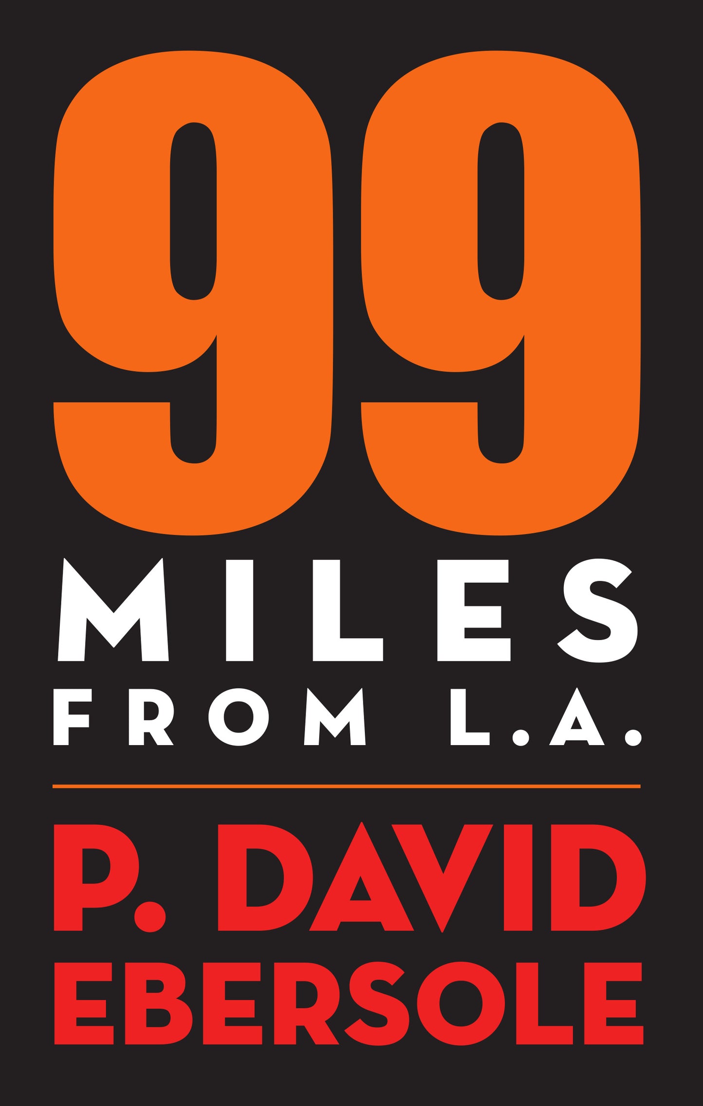 99 Miles from L.A.