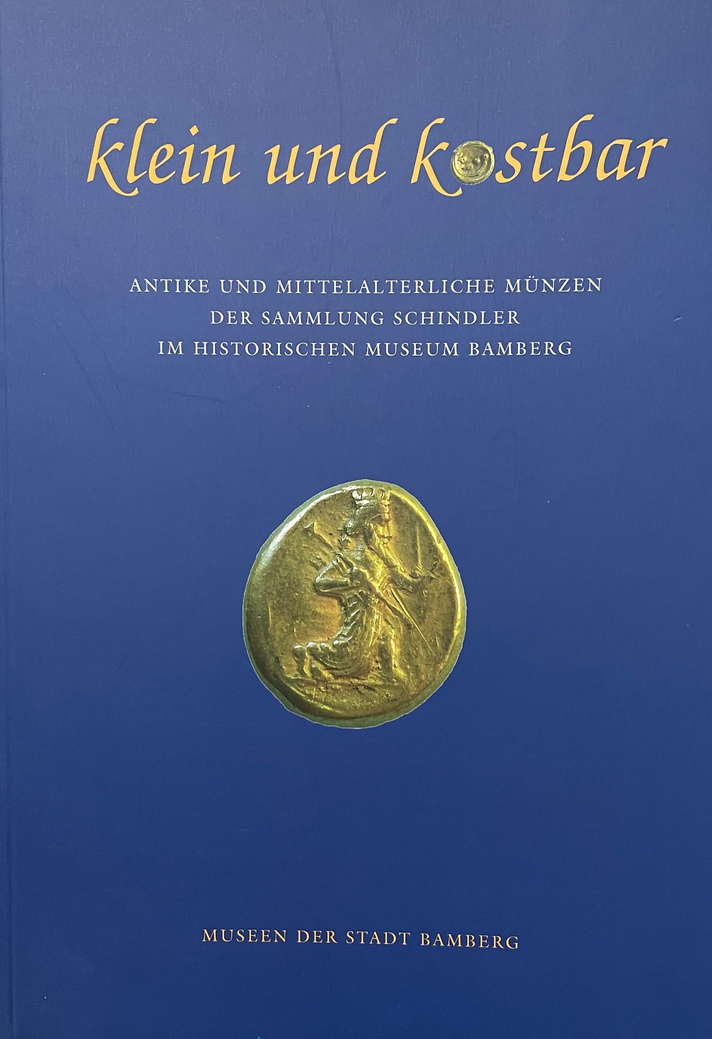 Klein und Kostbar