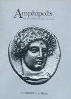Catharine Lorber: Amphipolis - The Civic Coinage in Silver and Gold