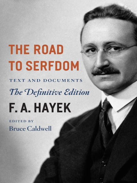The Road to Serfdom: Text and Documents