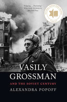 Vasily Grossman & the Soviet Century