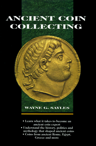 Ancient Coin Collecting (Volume I)