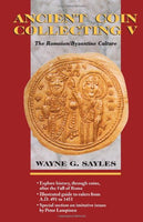 Ancient Coin Collecting V: The Romaion/Byzantine Culture