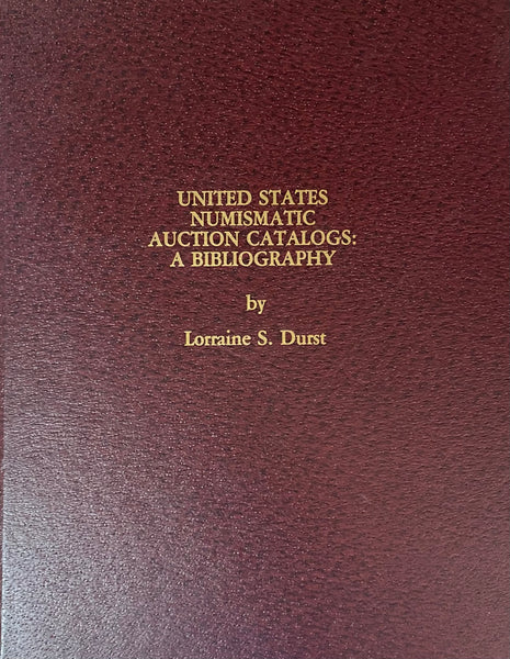 United States Numismatic Auction Catalogs: A Bibliography