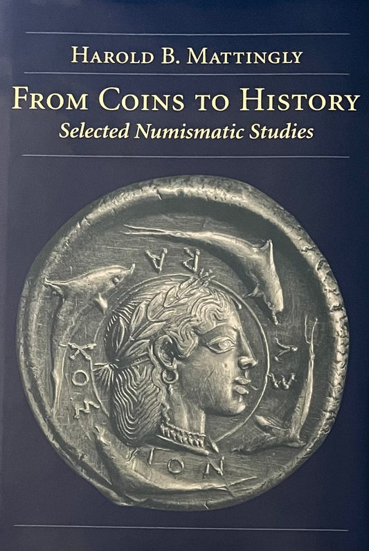 From Coins To History: Selected Numismatic Studies