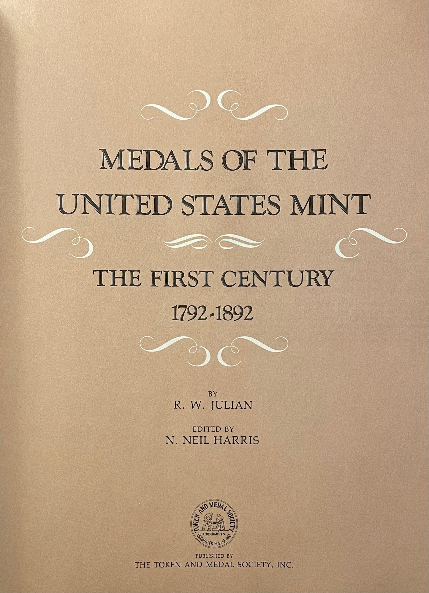 Medals of the United States Mint: The First Century