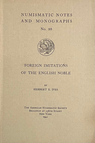 Foreign Imitations of the English Noble (NNM 93)