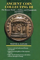 Ancient Coin Collecting III: The Roman World, Politics and Propaganda