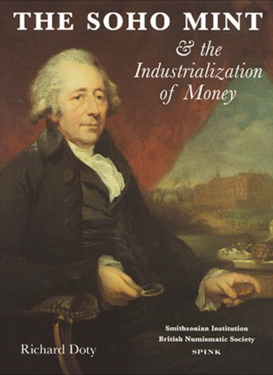 The Soho Mint and the Industrialization of Money