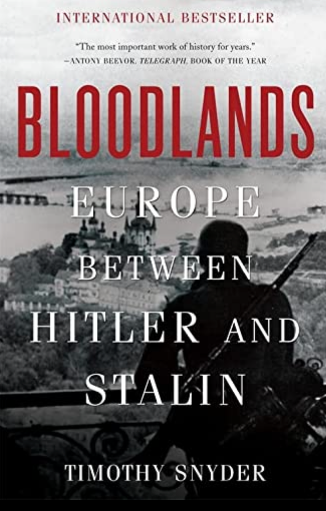 Bloodlands: Europe Between Hitler and Stalin