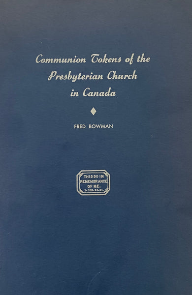 Communion Tokens of the Presbyterian Church in Canada