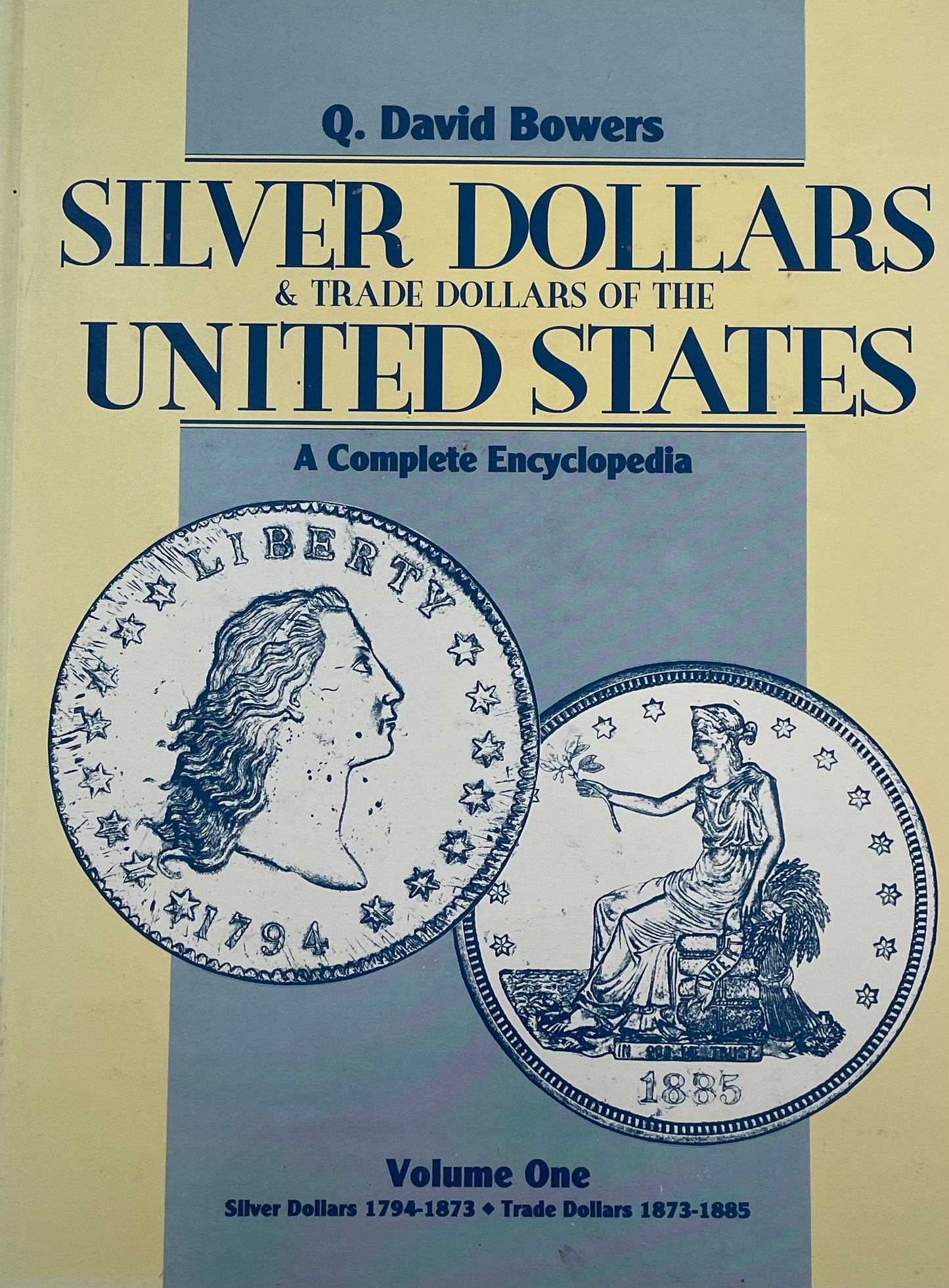 Silver Dollars & Trade Dollars of the United States