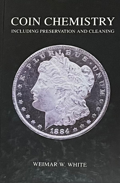 Coin Chemistry, Including Preservation and Cleaning